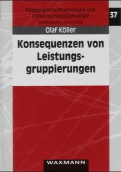 Konsequenzen von Leistungsgruppierungen - Köller, Olaf