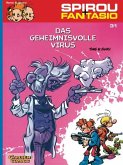 Das geheimnisvolle Virus / Spirou + Fantasio Bd.31