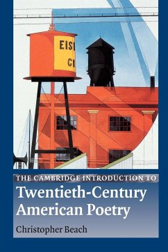 The Cambridge Introduction to Twentieth-Century American Poetry - Beach, Christopher