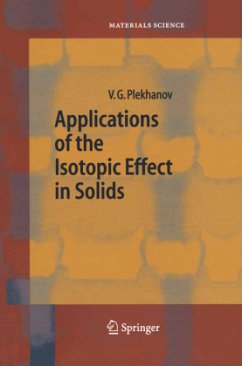 Applications of the Isotopic Effect in Solids - Plekhanov, Vladimir G.