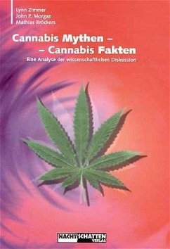 Cannabis Mythen - Cannabis Fakten - Morgan;Zimmer;Bröckers