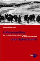 Heldenmythos und Opfertaumel - Klundt, Michael (Hrsg.)