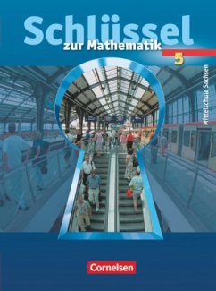 Schlüssel zur Mathematik - Mittelschule Sachsen - 5. Schuljahr / Schlüssel zur Mathematik, Mittelschule Sachsen - Ruprecht, Günter;Eckhardt, Ute