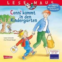 Conni kommt in den Kindergarten / Lesemaus Bd.28 - Wenzel-Bürger, Eva;Schneider, Liane