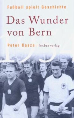 Das Wunder von Bern 1954 - Kasza, Peter