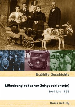 Mönchengladbacher Zeitgeschichte(n) 1914 bis 1983 - Schilly, Doris