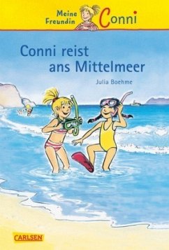 Conni reist ans Mittelmeer / Conni Erzählbände Bd.5 - Boehme, Julia