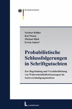 Probabilistische Schlussfolgerungen in Schriftgutachten - Köller, Norbert / Nissen, Kai / Rieß, Michael / Sadorf, Erwin