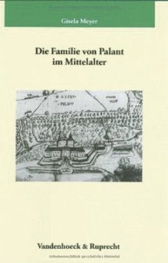 Die Familie von Palant im Mittelalter - Meyer, Gisela