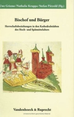 Bischof und Bürger - Grieme, Uwe / Kruppa, Nathalie / Pätzold, Stefan (Hgg.)