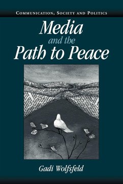 Media and the Path to Peace - Wolfsfeld, Gadi
