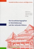 Die Kunsthistoriographien in Ostmitteleuropa und der nationale Diskurs