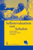 Selbstevaluation von Schulen: Erfahrungen, Praxis und Trend in Europa SEQuALS - Supporting the Evaluation of Quality and the Learning of Schools Selbstevaluation von Schulen: Erfahrungen, Praxis und Trend in Europa SEQuALS - Supporting the Evaluation of Quality and the Learning of Schools