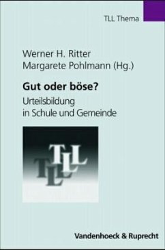 Gut oder böse? - Ritter, Werner H. / Pohlmann, Margarete (Hgg.)