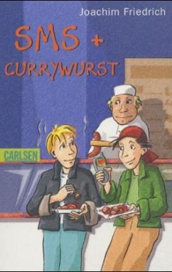 SMS + Currywurst - Friedrich, Joachim