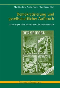 Demokratisierung und gesellschaftlicher Aufbruch - Frese, Matthias / Paulus, Julia / Teppe, Karl (Hgg.)
