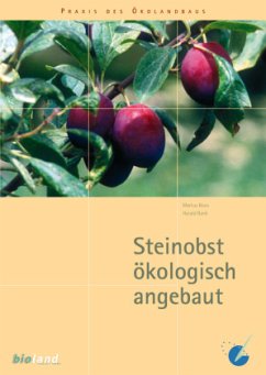 Steinobst ökologisch angebaut - Boos, Markus;Rank, Harald