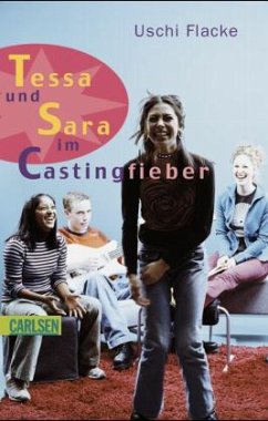 Tessa und Sara im Castingfieber - Flacke, Uschi