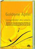 Goldene Äpfel - Spiegelbilder des Lebens Goldene Äpfel - Spiegelbilder des Lebens
