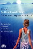 Aufbruch nach Hause Aufbruch nach Hause