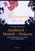 Ausdruck, Modell, Diskurs