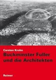 Buckminster Fuller und die Architekten