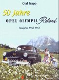 50 Jahre Opel Olympia Rekord