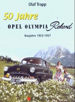 50 Jahre Opel Olympia Rekord - Trapp, Olaf