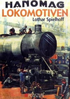Hanomag Lokomotiven - Spielhoff, Lothar