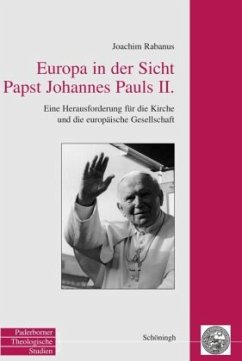 Europa in der Sicht Papst Johannes Pauls II. - Rabanus, Joachim