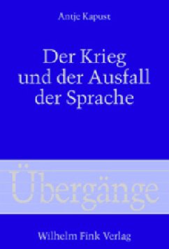 Der Krieg und der Ausfall der Sprache - Kapust, Antje