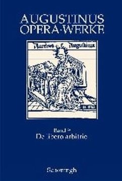 De libero arbitrio - Der freie Wille / Werke / Opera Bd.9 - Augustinus, Aurelius