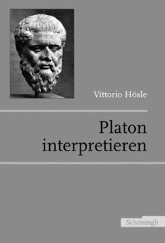 Platon interpretieren - Hösle, Vittorio