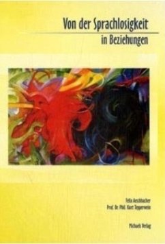 Von der Sprachlosigkeit in Beziehungen - Aeschbacher, Felix;Tepperwein, Kurt