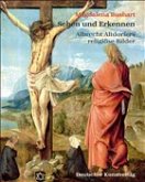 Sehen und Erkennen. Albrecht Altdorfers religiöse Bilder
