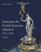 Cover Europäische Goldschmiedearbeiten 1560-1860. Bd.2