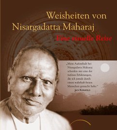 Weisheiten von Nisargadatta Maharaj - Maharaj, Nisargadatta