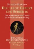 Die lange Geburt des Subjekts