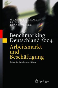 Benchmarking Deutschland 2004 - Eichhorst, Werner;Thode, Eric;Winter, Frank
