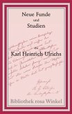 Neue Funde und Studien zu Karl Heinrich Ulrichs Neue Funde und Studien zu Karl Heinrich Ulrichs