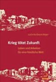 Krieg tötet Zukunft