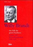 Berliner Ausgabe / Willy Brandt - Ein Volk der guten Nachbarn / Berliner Ausgabe Bd.6
