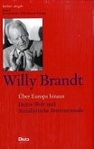 Willy Brandt - Über Europa hinaus / Berliner Ausgabe Bd.8