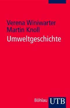 Umweltgeschichte - Winiwarter, Verena;Knoll, Martin