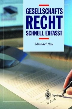 Gesellschaftsrecht - Schnell erfasst - Neu, Michael
