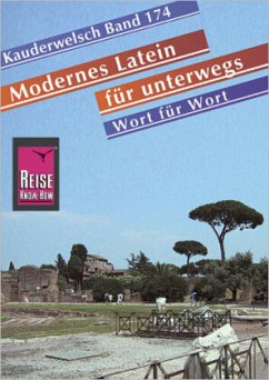 Modernes Latein für unterwegs. Wort für Wort. Kauderwelsch - DaSilveira Macedo, Dagmar; Frense, Gisela
