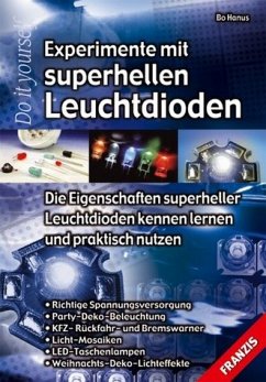 Experimente mit superhellen Leuchtdioden - Hanus, Bo