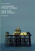 Learning from China - Das Tao der Stadt