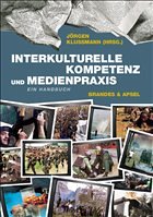 Interkulturelle Kompetenz und Medienpraxis - Klußmann, Jörgen (Hrsg.)