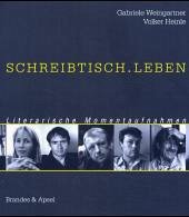 Schreibtisch.Leben - Weingartner, Gabriele; Heinle, Volker